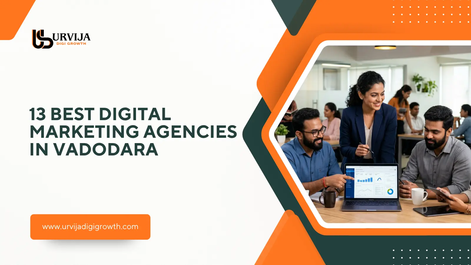 13 Best Digital Marketing Agencies in Vadodara