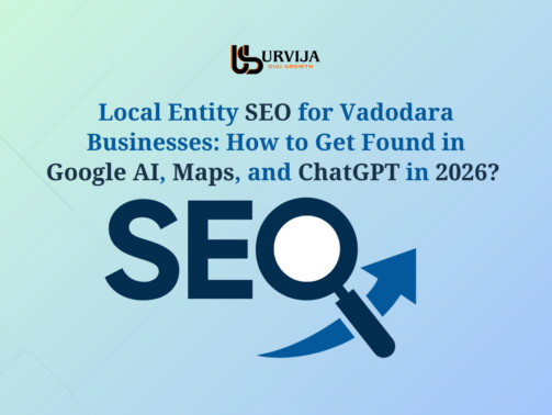 Local Entity SEO for Vadodara - howto get found in google AI Maps
