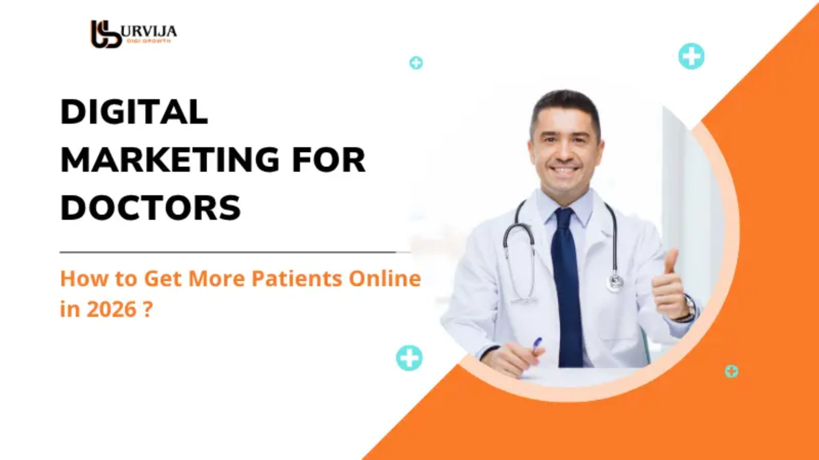 Digital Marketing for Doctors: How to Get More Patients Online in 2026