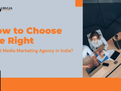 How to Choose the Right Social Media Marketing Agency in India?